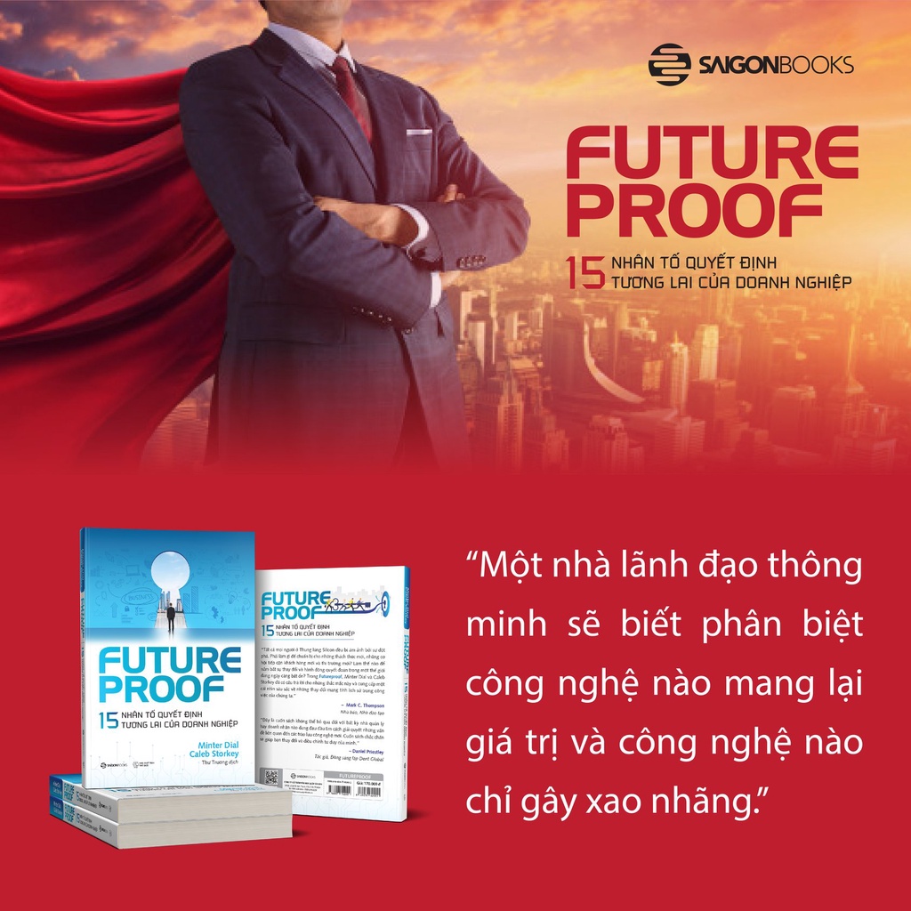 SÁCH: FUTUREPROOF - 15 nhân tố quyết định tương lai của doanh nghiệp - Tác giả Caleb Storkey, Minter Dial