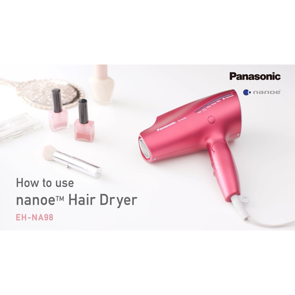 Máy sấy dưỡng tóc tạo kiểu Panasonic EH NA98 - công nghệ Nanoe 1800W