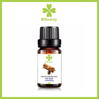 Tinh dầu thiên nhiên QUẾ EBeauty lọ 10ml Nhập khẩu Ấn Độ