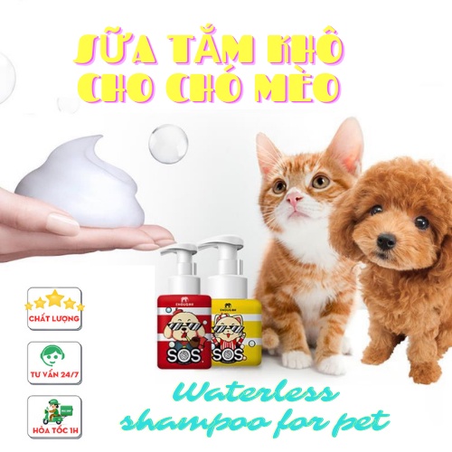 Sữa tắm khô dạng bọt SOS dành cho chó mèo , Sữa tắm khô cho da nhạy cảm, Sữa tắm dạng mousse dưỡng lông chó mèo