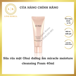 Sữa rửa mặt Ohui dưỡng ẩm miracle moisture cleansing Foam 40ml