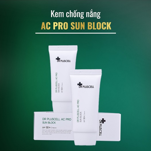 Kem Chống Nắng Cho Da Dầu Mụn Dr Pluscell AC Pro Sun Block
