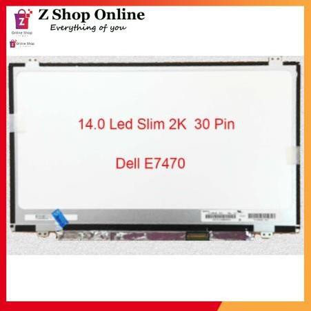 💖 Màn hình Laptop 14.0 Led Slim 30 Pin 2K  Dell E7470