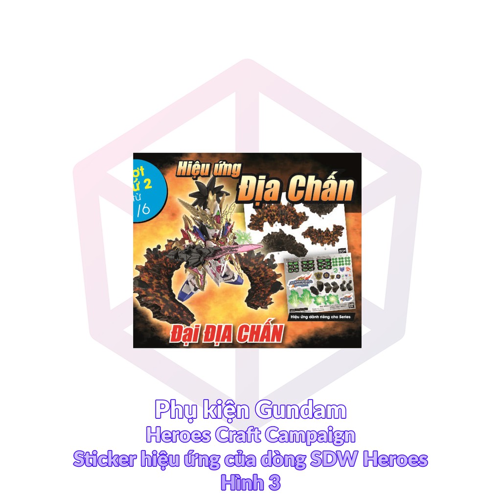 [Hàng Tặng] Phụ kiện mô hình Bandai Heroes Craft Campaign Sticker hiệu ứng của dòng SDW Heroes - Địa Chấn H3 [HT]