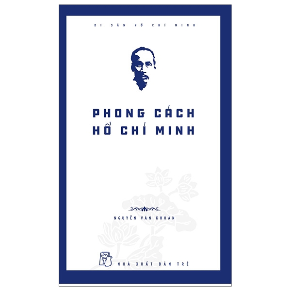Sách - Di Sản Hồ Chí Minh - Phong Cách Hồ Chí Minh (Tái Bản 2019) | BigBuy360 - bigbuy360.vn