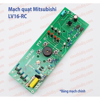 Mạch quạt Mitsubishi LV16-RC-RU-RW đời cũ