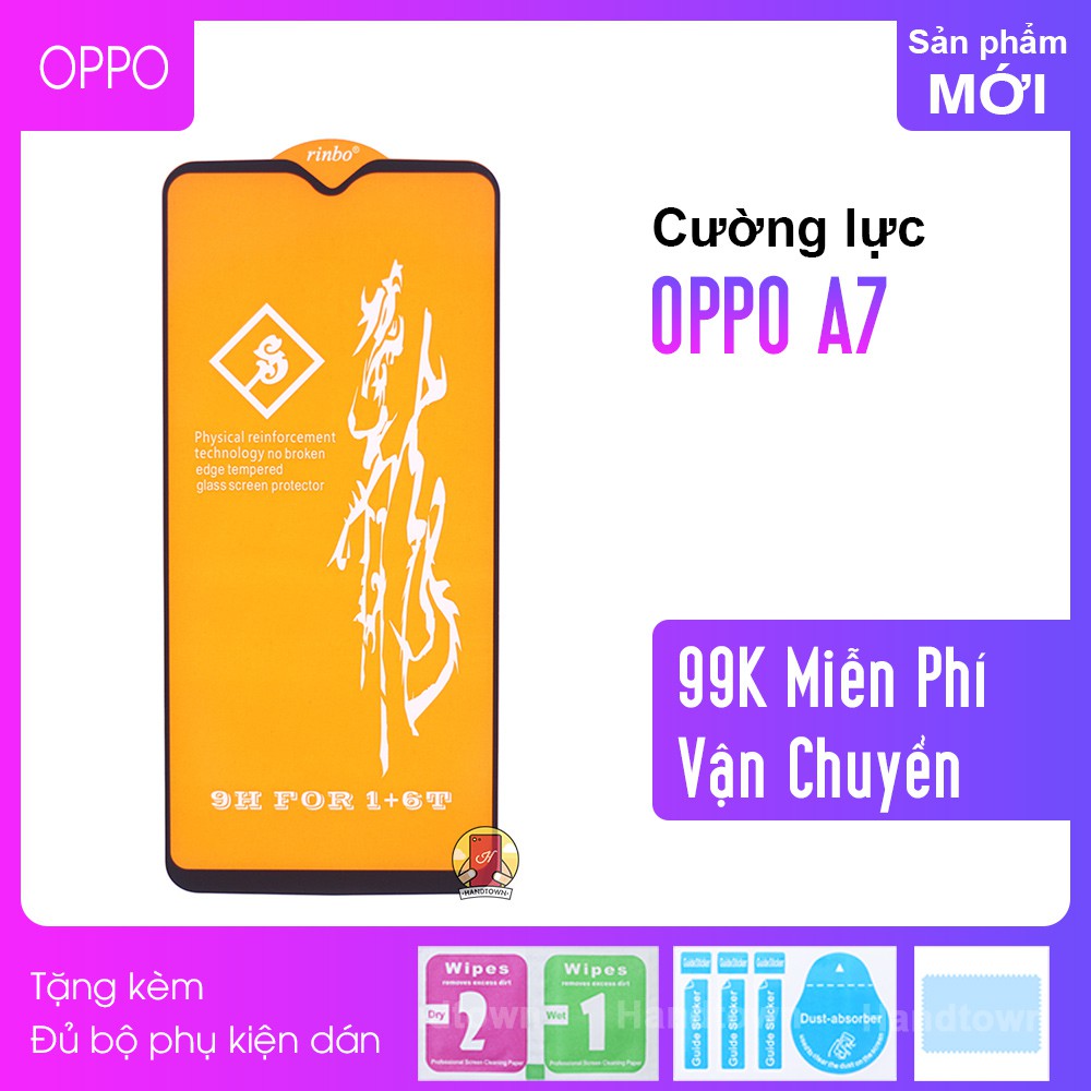Cường Lực 9D Cho OPPO A7, Full Keo Thế Hệ Mới