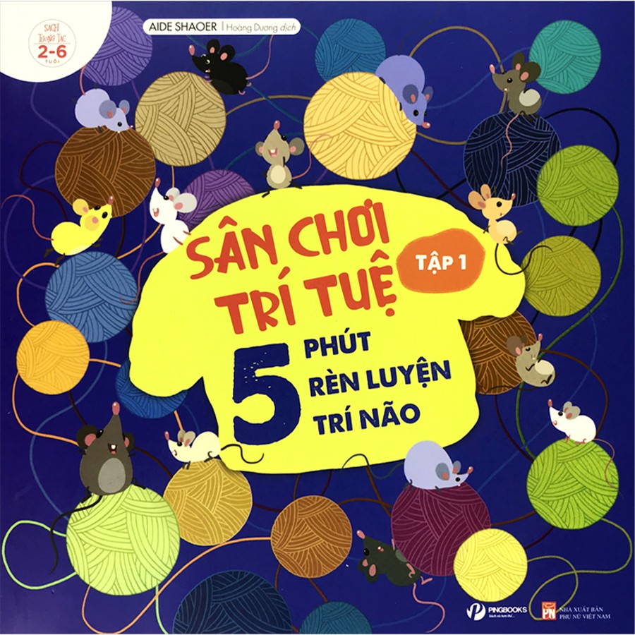 Sách - Sân Chơi Trí Tuệ - 5 Phút Rèn Luyện Trí Não - Tập 1 (2-6 tuổi)