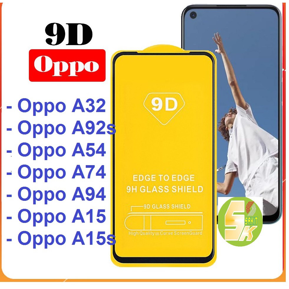 Kính Cường Lực Full  Oppo A32- Oppo A92s - Oppo A54 - Oppo A74 - Oppo A94 - Oppo A15- Oppo A15s