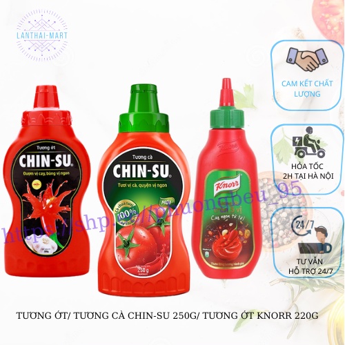 TƯƠNG ỚT/ TƯƠNG CÀ CHIN-SU 250G/ TƯƠNG ỚT KNORR 220G