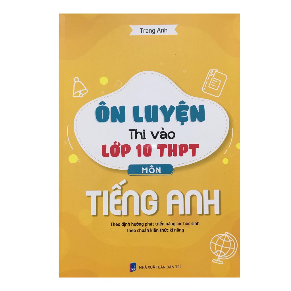 Sách - Ôn luyện thi vào lớp 10 THPT môn Tiếng Anh trang anh 40k