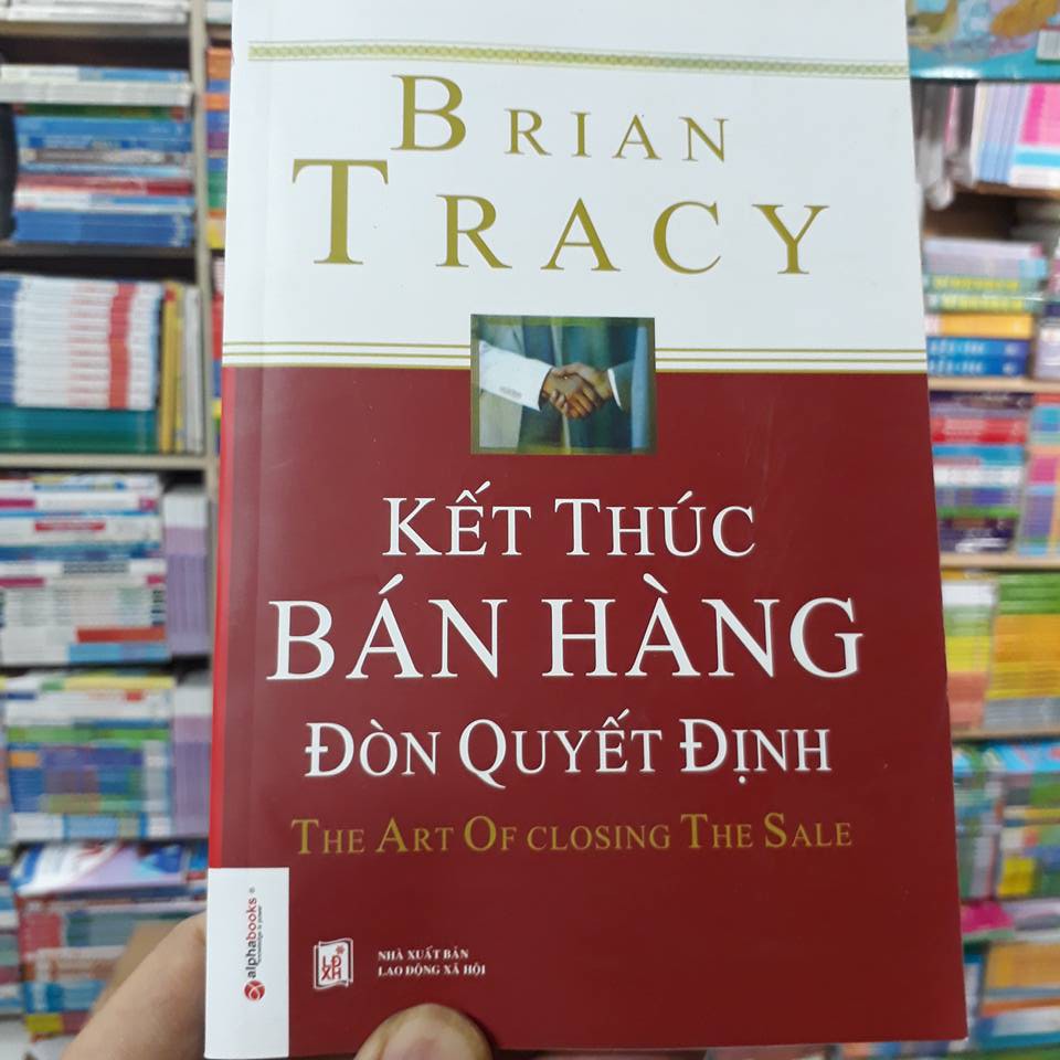 Sách - Kết Thúc Bán Hàng Đòn Quyết Định (The Art Of Closing The Sale) | BigBuy360 - bigbuy360.vn