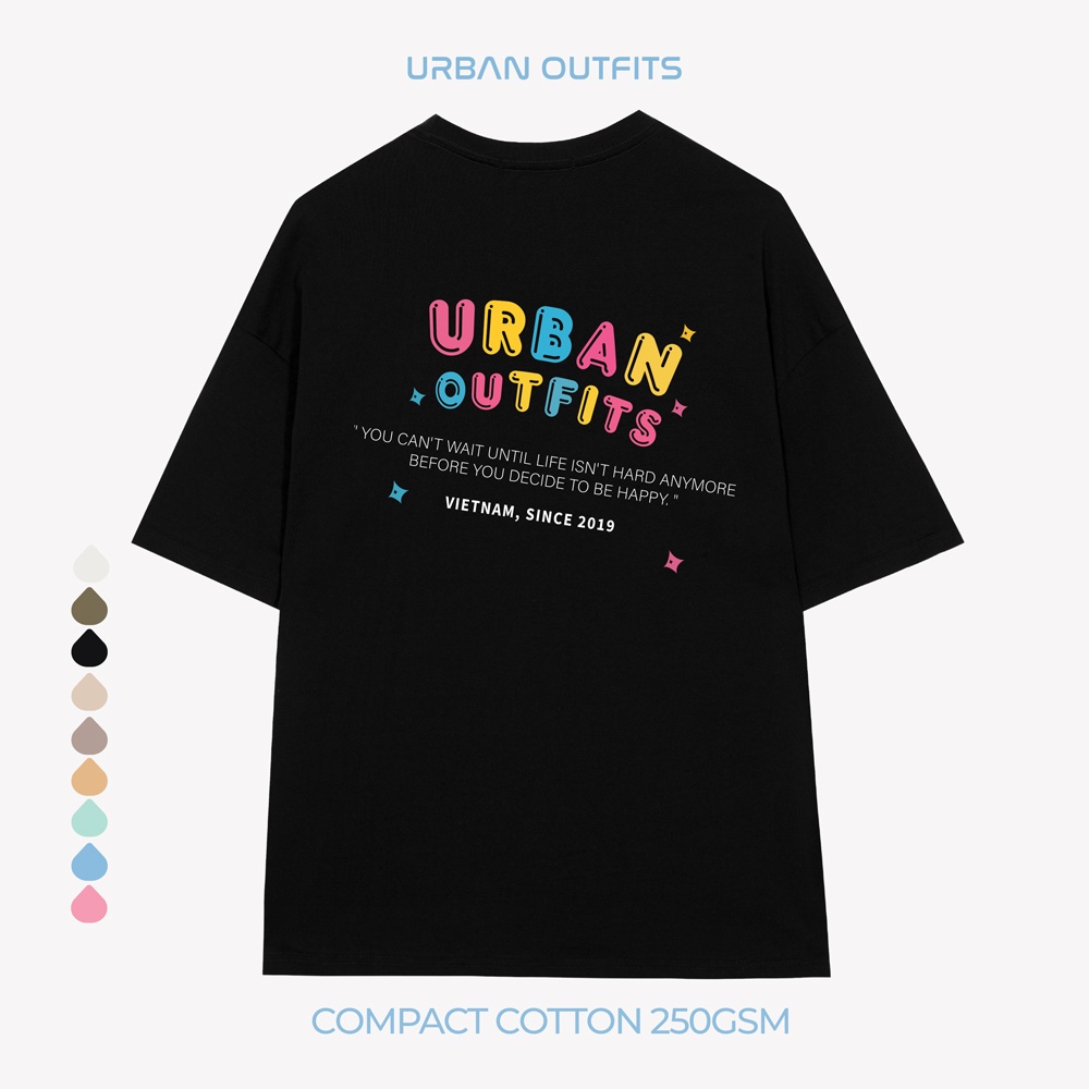 Áo Thun Tay Lỡ Form Rộng URBAN OUTFITS  ATO107 Local Brand In BE HAPPY ver 2.0 Chất Vải 100% Compact Cotton 250GSM Dầy