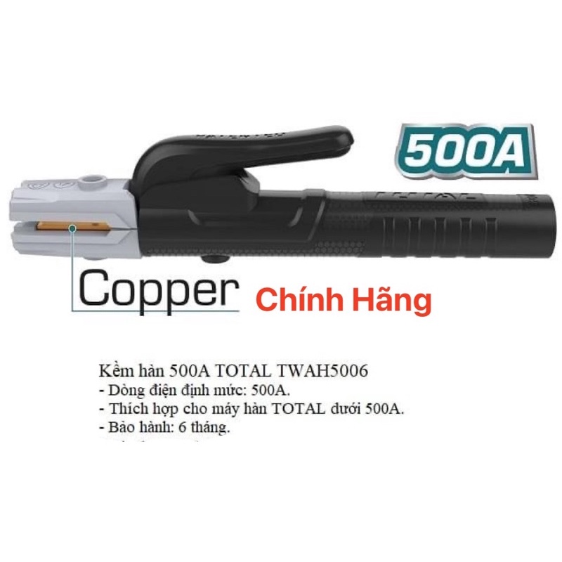 TOTAL Kềm hàn 500A TWAH5006 (Cam kết Chính Hãng 100%)