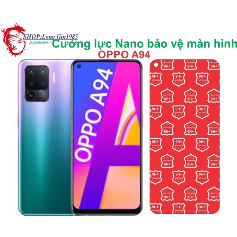 Oppo A94 Cường lực Nano chống va đập chống trầy xước