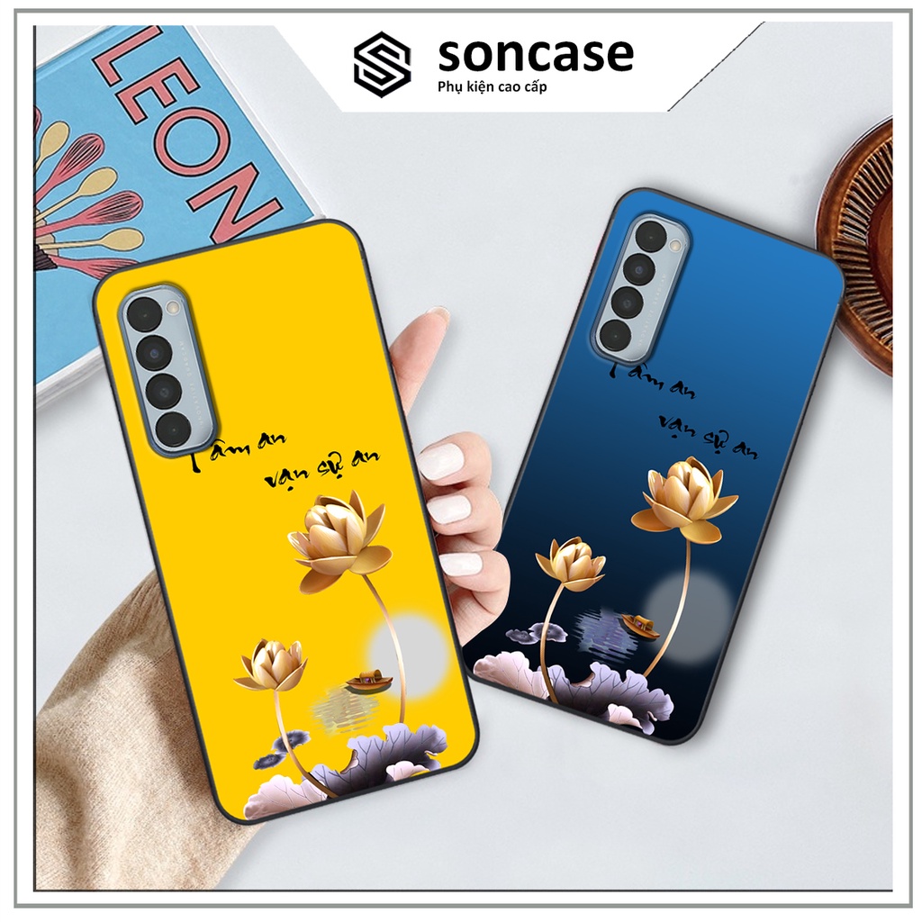 Ốp Oppo Reno4 /  Reno4 Pro / Reno 4 in hình ốp tâm an vạn sự an, ốp lưng SonCase