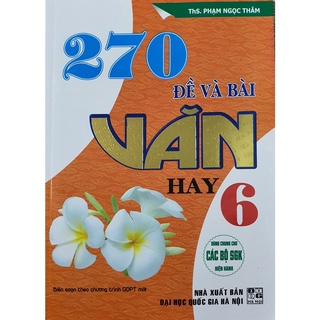 Sách - 270 đề và bài văn hay 6
