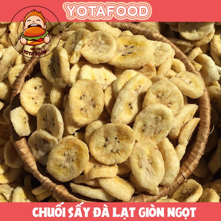 Chuối sấy Đà Lạt Loại 1 Giòn Ngọt | Yotafood