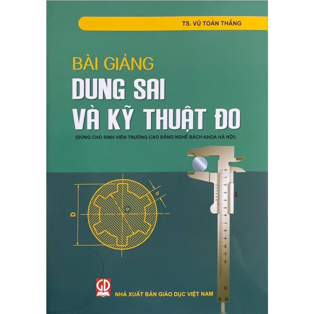 Sách - Bài Giảng Dung Sai Và Kỹ Thuật Đo