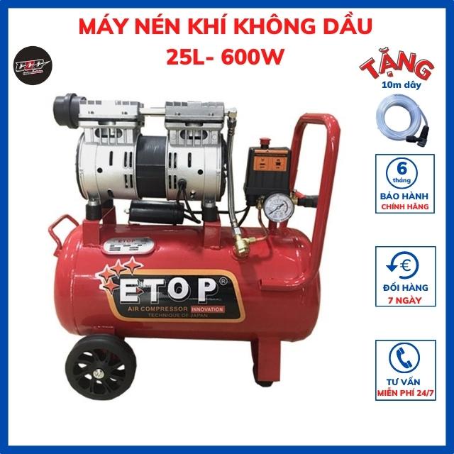 Máy nén khí mini 25L chính hãng ETOP, Máy nén khí không dầu - không ồn - khí sạch | Tặng kèm dây hơi + cút nối