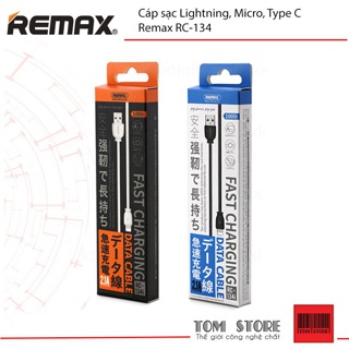 Cáp sạc lightning, micro, type c remax rc-134 -bảo hành 3 tháng