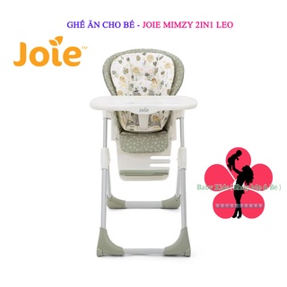 Ghế ăn dặm cho bé - joie mimzy 2in1 leo