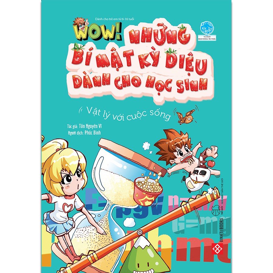 SÁCH - Wow! - Những bí mật kỳ diệu dành cho học sinh - Vật lý với cuộc sống