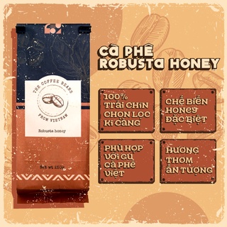 Cà phê robusta honey rang xay nguyên chất 100%