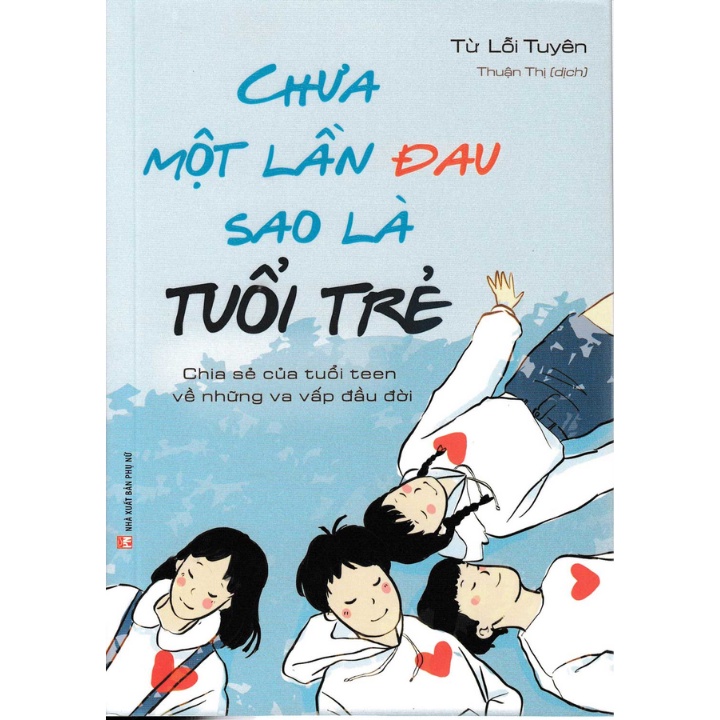 Sách - Chưa Một Lần Đau Sao Là Tuổi Trẻ