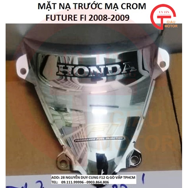 HONDA - MẶT NẠ TRƯỚC MẠ CROM HONDA FUTURE FI 2008-2009 ,UY TÍN