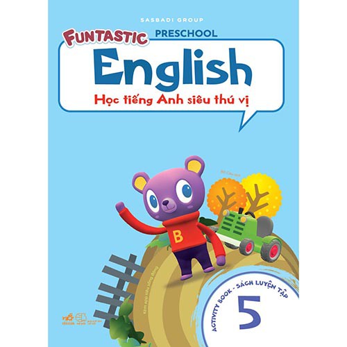 Sách - Học Tiếng Anh Siêu Thú Vị : Sách Luyện - Tập 5  - NNB
