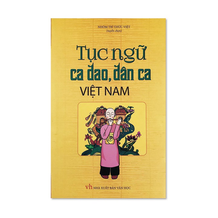 [Mã LT50 giảm 50k đơn 250k] Sách văn học - Tục Ngữ Ca Dao, Dân Ca Việt Nam