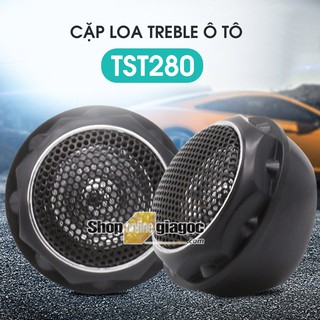 Cặp Loa Treble Ô Tô TST280
