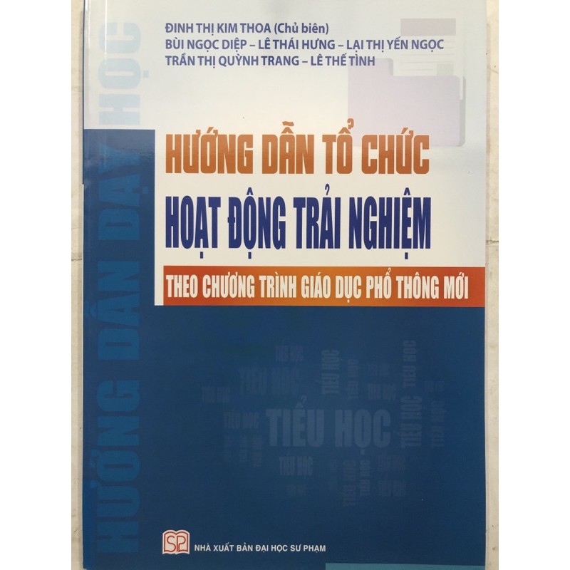 Sách - Hướng dẫn tổ chức Hoạt Động trải nghiệm theo chương trình giáo dục phổ thông mới ( Tiểu học )