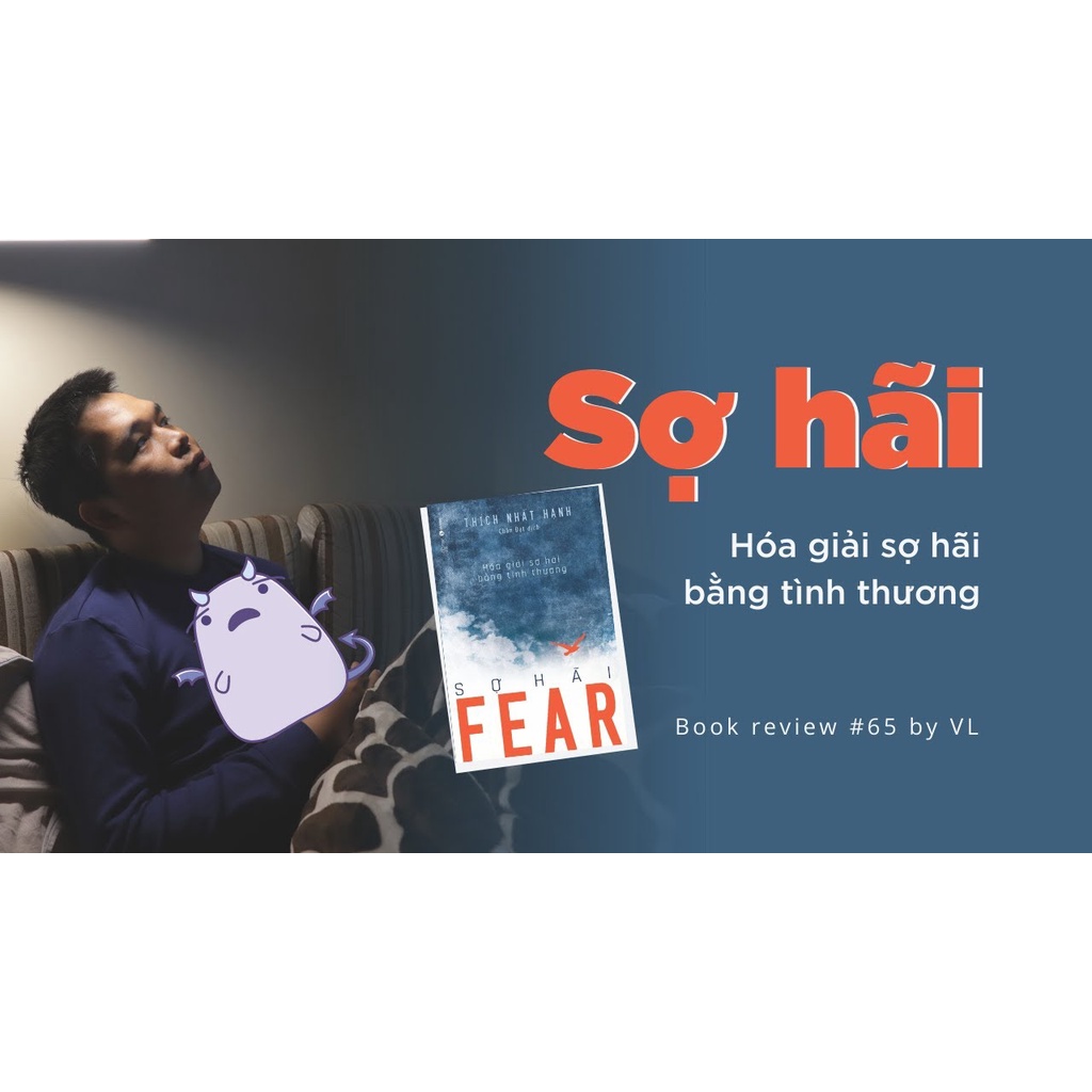 Sách - Fear - Sợ Hãi: Hóa Giải Sợ Hãi Bằng Tình Thương Tặng Bookmark