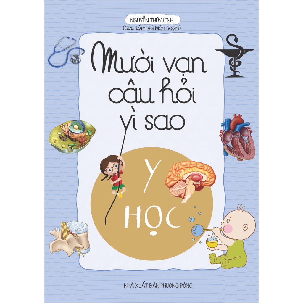 Sách - Mười vạn câu hỏi vì sao Y học