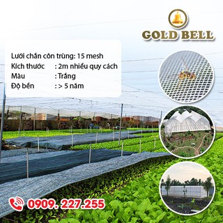 Lưới chắn côn trùng Goldbell (Chuông Vàng) 15mesh khổ 2m (đặt tối thiểu 2m)