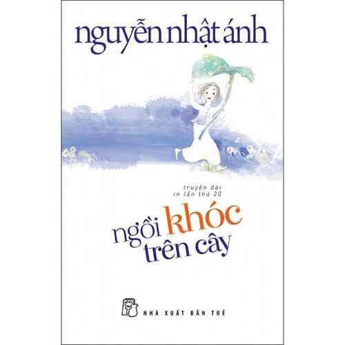 Sách Ngồi Khóc Trên Cây (Tái bản năm 2017)