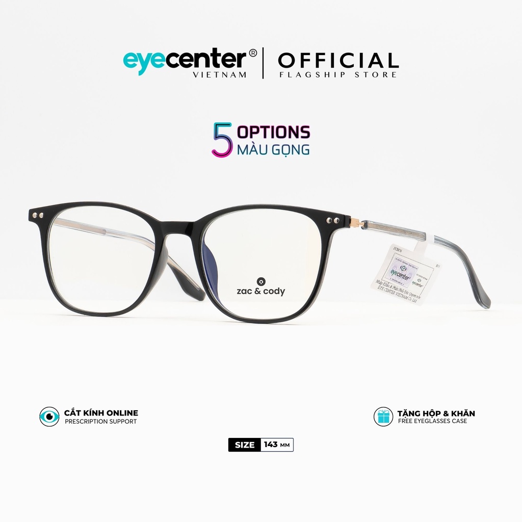 Gọng kính cận nam nữ B11S chính hãng ZAC &amp; CODY  lõi thép chống gãy nhập khẩu by Eye Center Vietnam