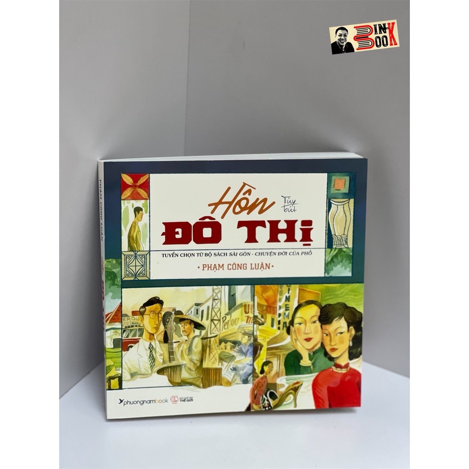 Sách - Hồn Đô Thị – Phạm Công Luận – Phương Nam Book - NXB Thế Giới