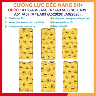 Cường lực dẻo nano 9h+ oppo : a1k , a3s , a5s , a7 , a9 , a33 , a37, a39 , a51 , a57 , a71, a83 ,a5, a9 .