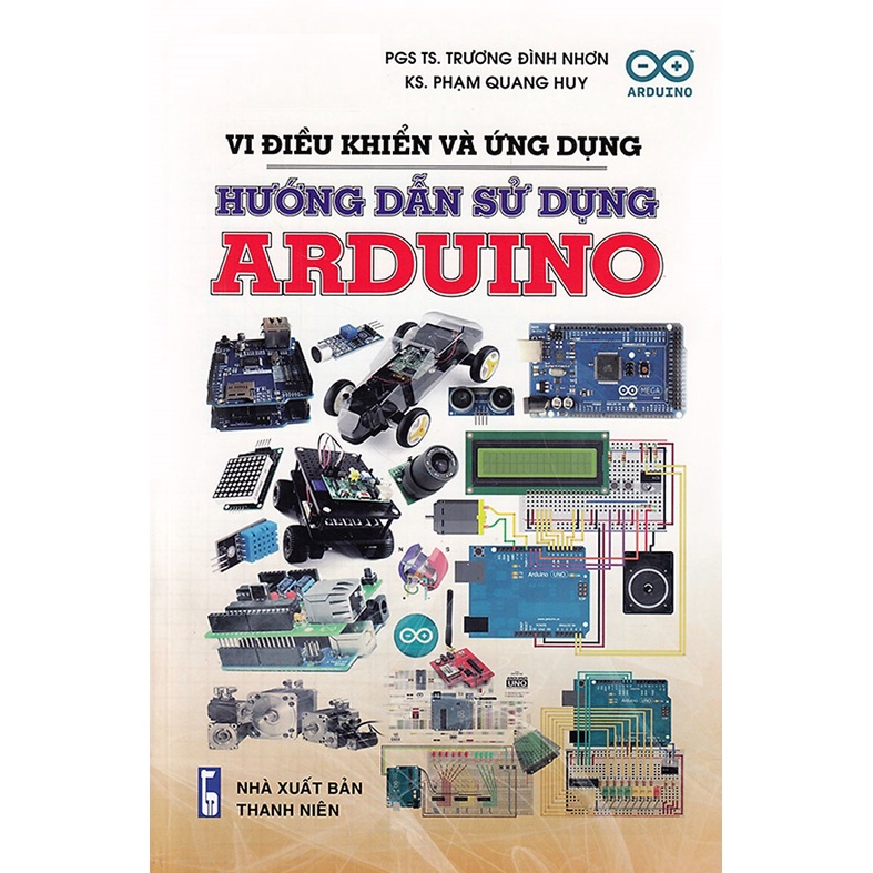 Sách- Vi Điều Khiển Và Ứng Dụng Arduino Dành Cho Người Tự Học
