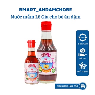 Nước mắm Lê Gia cho bé ăn dặm từ 6m+