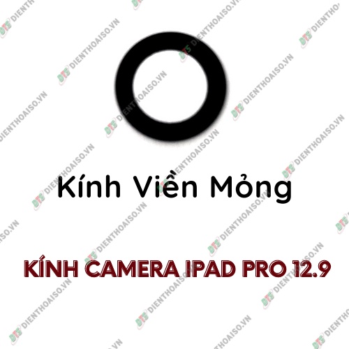 Mặt kính camera ipad pro 12.9 có sẵn keo