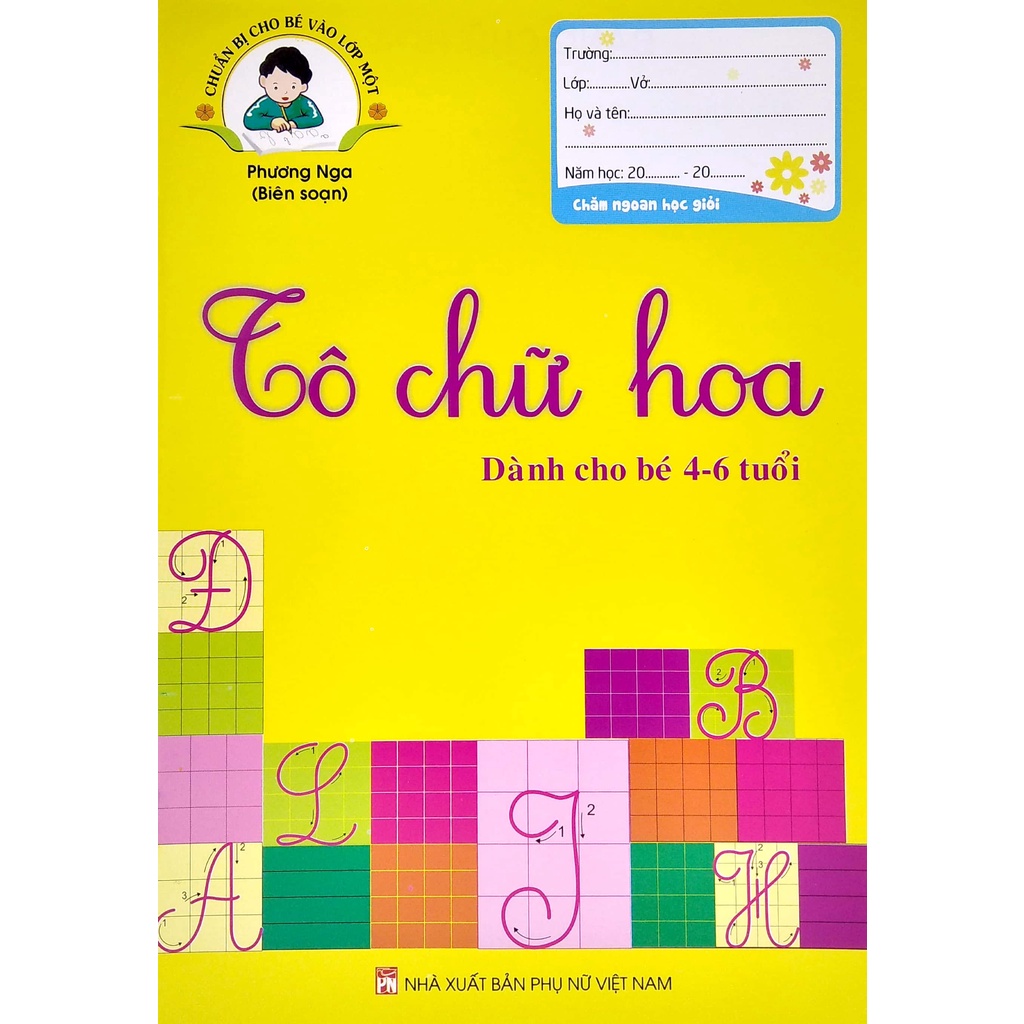 Sách Chuẩn Bị Cho Bé Vào Lớp 1 - Tô Chữ Hoa (Dành Cho Bé 4-6 Tuổi)