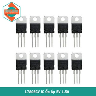 10 cái 7805 L7805CV LM7805 IC Ổn Áp Nguồn 5V 1.5A