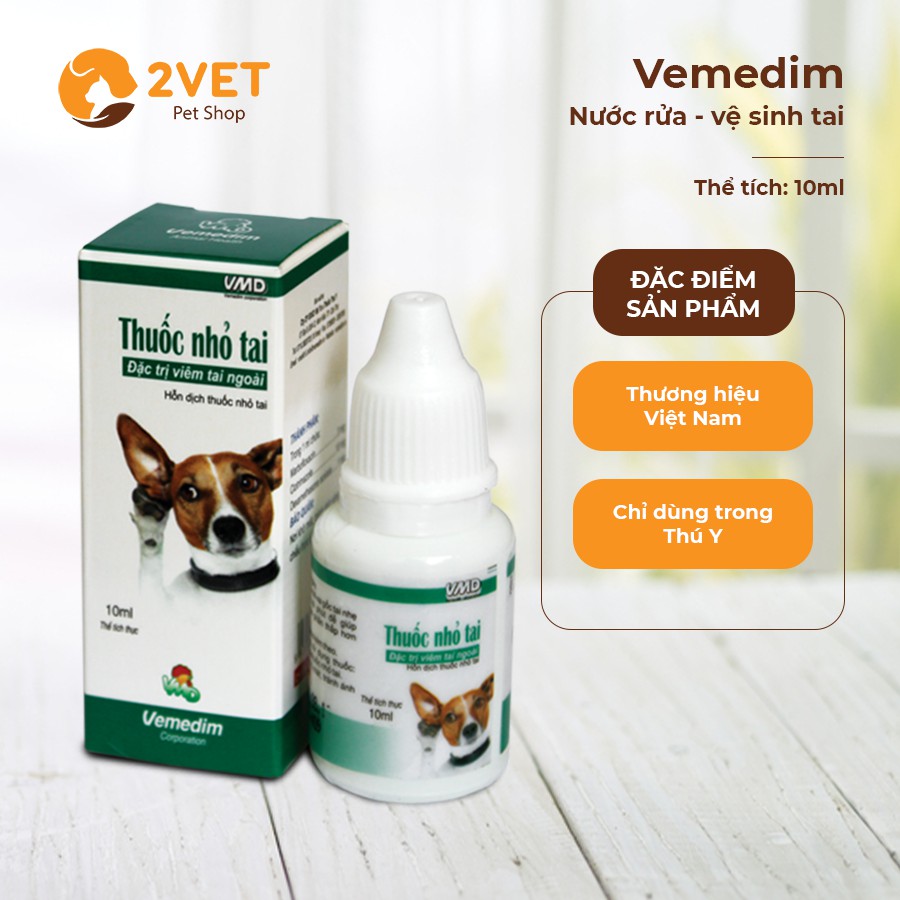 Chăm Sóc Chó - Dung Dịch - Nước Nhỏ Tai Vemedim - Dành Riêng Cho Chó Gặp Vấn Đề Về Tai - Thể Tích 10ml