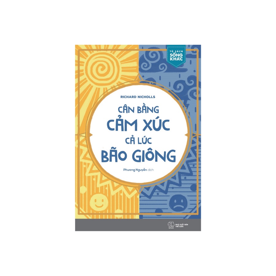 Sách - Cân Bằng Cảm Xúc , Cả Lúc Bão Giông