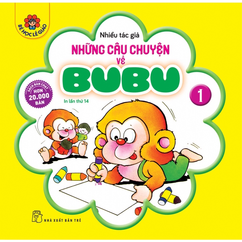 Sách NXB Trẻ - Bé học Lễ giáo. Những câu chuyện về Bubu 01