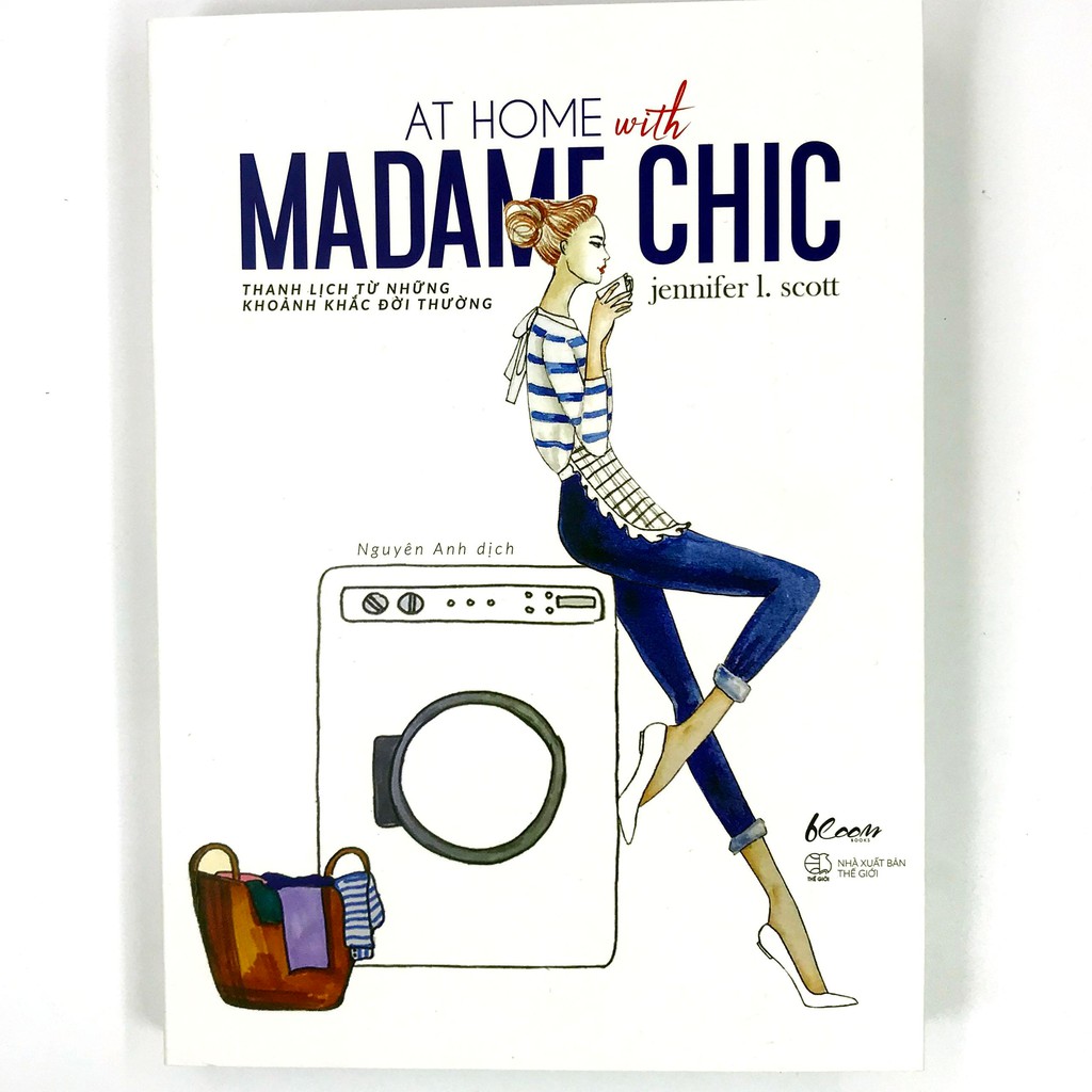Sách - At Home With Madame Chic - Thanh Lịch Từ Những Khoảnh Khắc Đời Thường